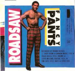 Roadsaw : Fancy Pants - Handed You Your Ass